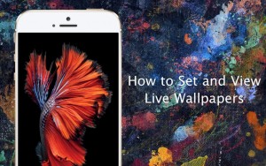 How to Set new Live Wallpapers to iPhone 6S and 6S Plus?