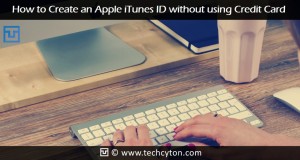 How to Create an Apple iTunes ID without using Credit Card