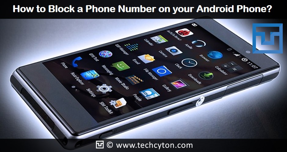 How to Block a Phone Number on your Android Phone