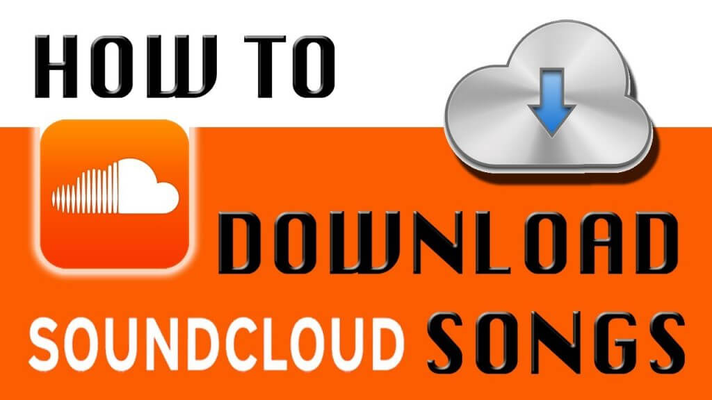How to Download Any Song (Songs) on SoundCloud For Free?