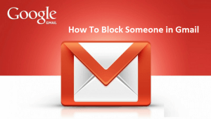 How to Block Someone on Gmail? (Step by Step)