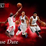 NBA 2K18 Release Date, Features, Trailer, Gameplay