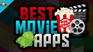 Top 10 Best Movie Streaming Apps 2017 For Android and iOS