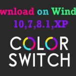 Download Color Switch for PC Laptop Windows 10/8/7 and Mac OS